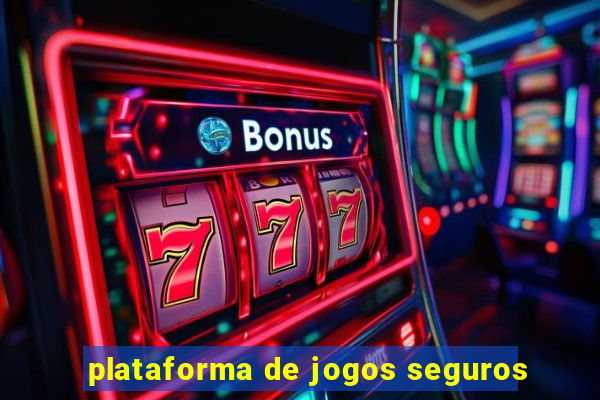 plataforma de jogos seguros